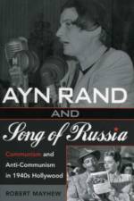 Ayn Rand and Song of Russia af Robert Mayhew