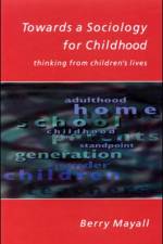 Towards A Sociology For Childhood af Berry Mayall