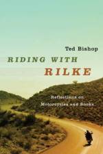Riding with Rilke af Ted Bishop