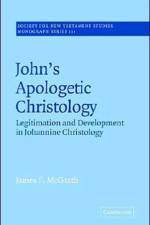 John's Apologetic Christology af James F. (Biblical Theological Seminary McGrath