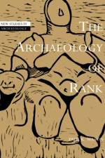 The Archaeology of Rank af Paul K. (Bates College Wason