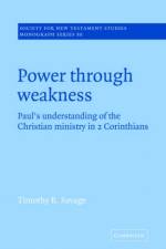 Power through Weakness af Timothy B. Savage