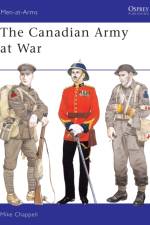 The Canadian Army at War af Mike Chappell