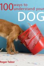 100 Ways to Understand Your Dog af Roger (Author) Tabor