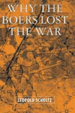 Why the Boers Lost the War af L. Scholtz