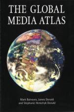 The Global Media Atlas af Mark Balnaves