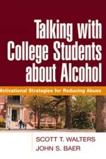 Talking with College Students about Alcohol af Scott T. (University of North Texas Health Science Center Walters