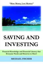 Saving and Investing af Michael Fischer