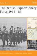 The British Expeditionary Force 1914-15 af Bruce I. Gudmundsson