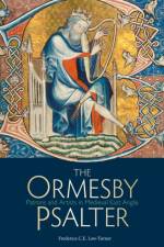 The Ormesby Psalter af Frederica C.E. Law-Turner