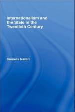 Internationalism and the State in the Twentieth Century