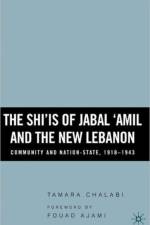The Shi'is of Jabal 'Amil and the New Lebanon af T. Chalabi