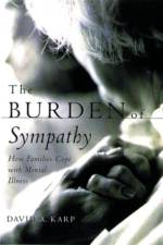 The Burden of Sympathy af David (Professor of Sociology Karp