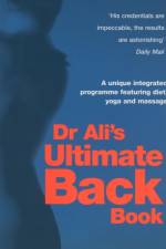 Dr Ali's Ultimate Back Book af Dr Mosaraf Ali