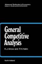 General Competitive Analysis af Kenneth J. (Kenneth Arrow Arrow