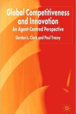 Global Competitiveness and Innovation af G. Clark