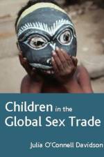 Children in the Global Sex Trade af Julia (University of Nottingham) O'Connell Davidson