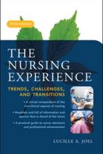 The Nursing Experience: Trends, Challenges, and Transitions, Fifth Edition af Lucille Joel