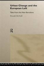 Urban Change and the European Left af Donald McNeill
