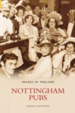 Nottingham Pubs af Douglas Whitworth