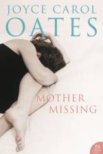 Mother, Missing af Joyce Carol Oates