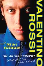 What If I Had Never Tried It af Valentino Rossi