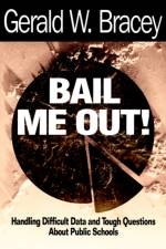 Bail Me Out! af Gerald W. Bracey