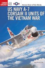 US Navy A-7 Corsair II Units of the Vietnam War af Peter Mersky