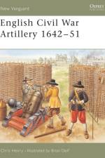 English Civil War Artillery 1642-51 af Chris Henry