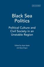 Black Sea Politics af Ayse Ayata