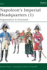 Napoleon's Imperial Headquarters af Ronald Pawly