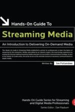 Hands-On Guide to Streaming Media