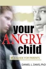 Your Angry Child af Daniel L Davis