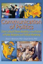 Communication of Politics af Bruce I (DePaul University Newman