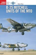 B-25 Mitchell Units of the MTO af Steve Pace