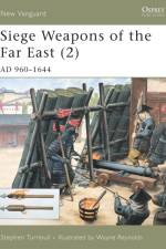Siege Weapons of the Far East (2) af Stephen (Author) Turnbull