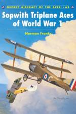 Sopwith Triplane Aces of World War I af Norman Franks