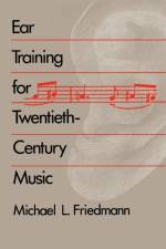 Ear Training for Twentieth-Century Music af Michael L. Friedmann