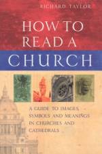How To Read A Church af Dr Richard Taylor