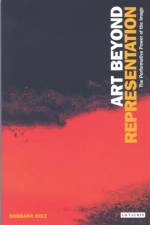 Art Beyond Representation af Barbara Bolt