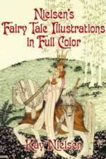 Nielsen's Fairy Tale Illustrations in Full Color af Kay Nielsen