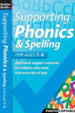 Supporting Phonics and Spelling for ages 7-8 af Andrew Brodie