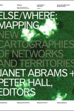 ELSE/WHERE: MAPPING af Janet Abrams