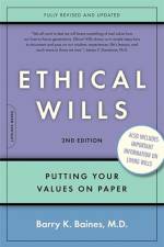 Ethical Wills af Barry K. Baines