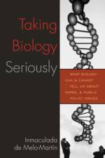 Taking Biology Seriously af Inmaculada de Melo-Martin