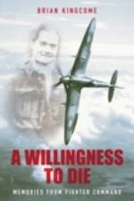 A Willingness to Die af Brian Kingcome