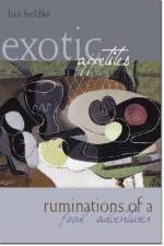 Exotic Appetites af Lisa Heldke