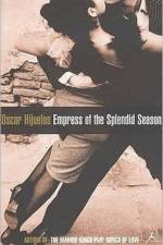 Empress of the Splendid Season af Oscar Hijuelos