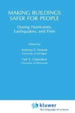 Making Buildings Safer for People During Hurricanes, Earthquakes and Fire af T.V. Galambos