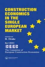 Construction Economics in the Single European Market af B. Drake